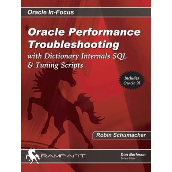Pre-Owned Oracle Performance Troubleshooting: With Dictionary Internals, SQL & Tuning Scripts (Oracle In-Focus) (Paperback) 0972751343 9780972751346