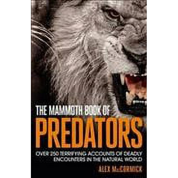 The Mammoth Book of Predators (Paperback) by Alex MacCormick