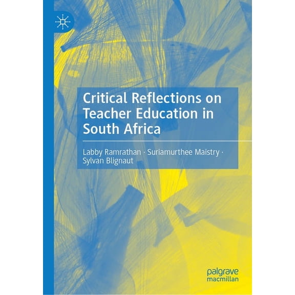 Critical Reflections on Teacher Education in South Africa, (Hardcover)