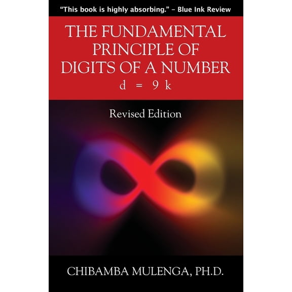 The Fundamental Principle of Digits of a Number: d = 9 k, (Paperback)