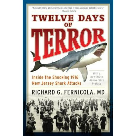 Twelve Days Of Terror Inside The Shocking 1916 New