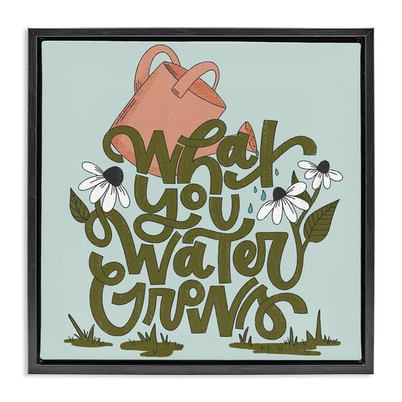 Stupell Industries Eclectic What You Water Grows Black Floating Frame Canvas Art, 18 x 18, by Sarah Hickman