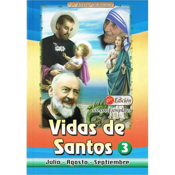 Vidas de Santos: Julio-Agosto-Septiembre (Volume 3)