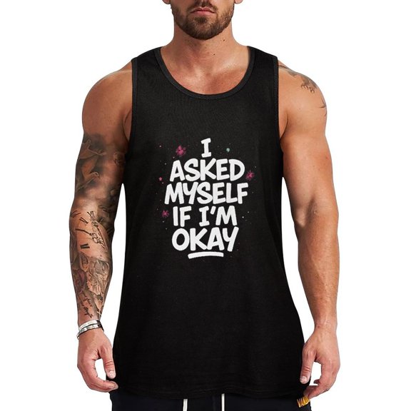 I Asked Myself If Im Okay Men's Tank Tops - 100% Cotton Sleeveless Undershirts - Black 3X-Large