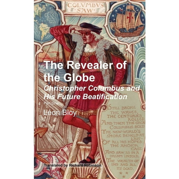 The Revealer of the Globe: Christopher Columbus & His Future Beatification, (Paperback)