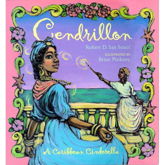 Cendrillon: A Caribbean Cinderella, (Paperback)