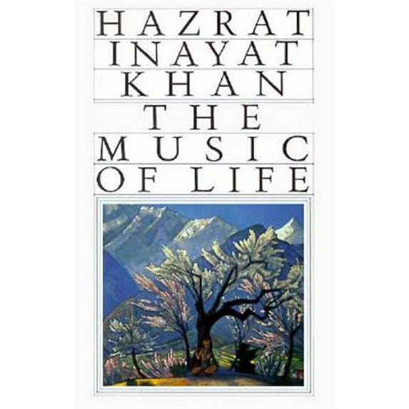 Pre-Owned The Music of Life (Omega Uniform Edition of the Teachings of Hazrat Inayat Khan) (Paperback) 093087238X 9780930872380