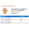thumbnail image 2 of Brake Light Socket - Compatible with 2001 - 2007 Toyota Highlander 2002 2003 2004 2005 2006, 2 of 2