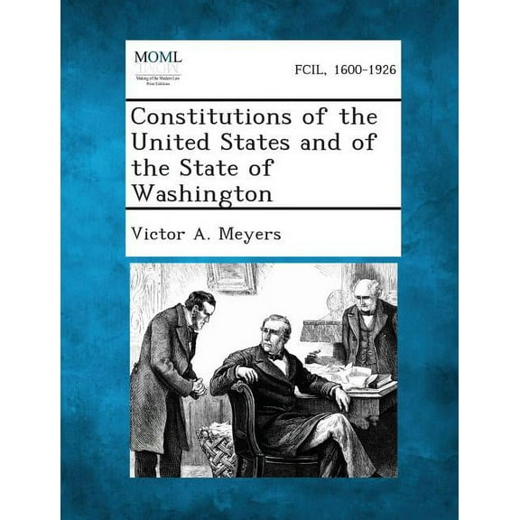 Constitutions of the United States and of the State of Washington, (Paperback)