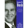 George W. Bush : Evaluating the President at Midterm, Used [Hardcover]