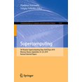 thumbnail image 1 of Supercomputing: 5th Russian Supercomputing Days, RuSCDays 2019, Moscow, Russia, September 23â24, 2019, Revised Selected Papers (Communications in Computer and Information Science), 1 of 3