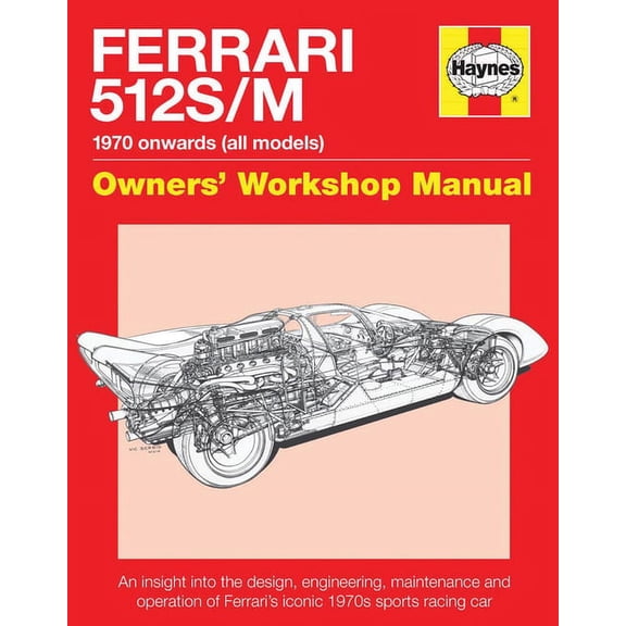 Ferrari 512 S/M 1970 Onwards (All Marks) Owner'S Workshop Manual Book Can-Am