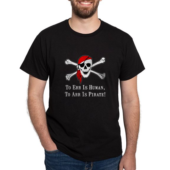 CafePress - To Arr Is Pirate Skull Dark T Shirt - Men's Classic Graphic Cotton T-Shirt