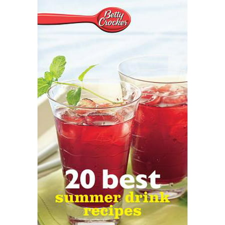 Betty Crocker 20 Best Summer Drink Recipes - (Best Summer Cocktail Recipes)