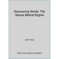 thumbnail image 1 of Pre-Owned Discovering Words: The Stories Behind English (Paperback) 0929631668 9780929631660, 1 of 1