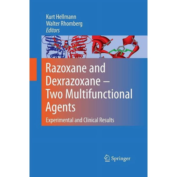 Razoxane and Dexrazoxane - Two Multifunctional Agents: Experimental and Clinical Results, (Paperback)