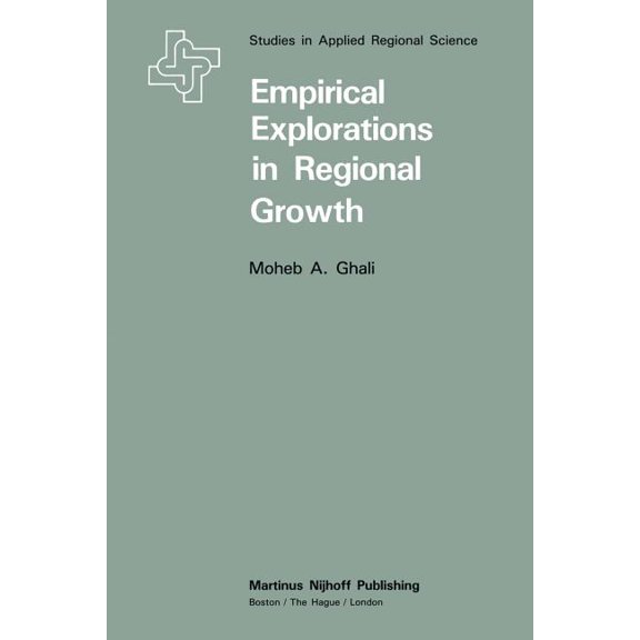 Studies in Applied Regional Science Empirical Explorations in Regional Growth, Book 20, (Paperback)
