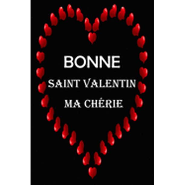 Bonne Saint Valentin Ma Cherie Carnet Pour Feter Le Jour De Saint Valentin Carnet D Amour Homme Femme Cadeau De Saint Valentin Ou D Anniversaire Mariage Paperback Walmart Com Bonne Saint Valentin Ma Cherie Carnet Pour Feter Le Jour De Saint Valentin Carnet D Amour Homme Femme Cadeau De Saint Valentin Ou D Anniversaire Mariage Paperback Walmart Com