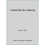A Good Day for Listening, Used [Hardcover]