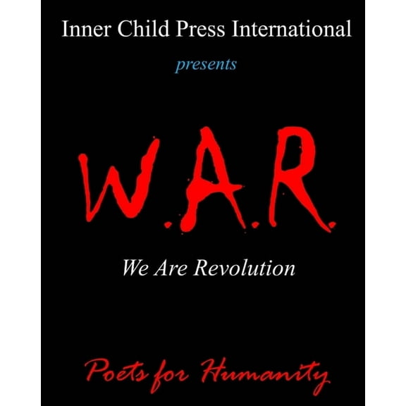 W.A.R. We Are Revolution (Paperback)