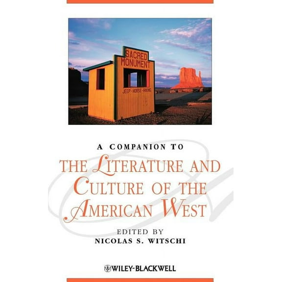 Blackwell Companions to Literature and Culture: A Companion to the Literature and Culture of the American West (Hardcover)