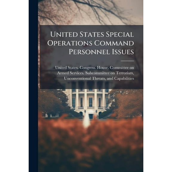 United States Special Operations Command Personnel Issues, (Paperback)