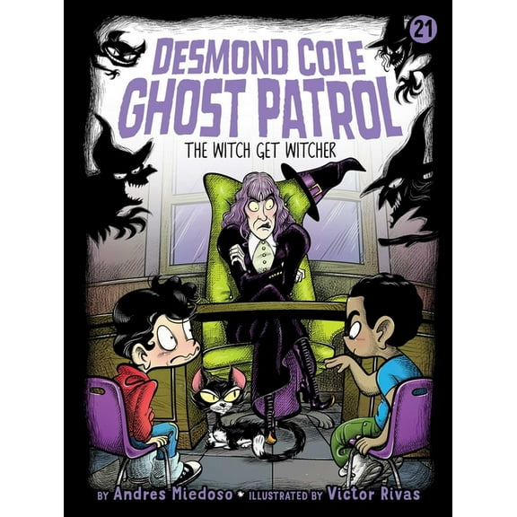Desmond Cole Ghost Patrol The Witch Get Witcher, Book 21, (Hardcover)