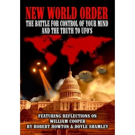 New World Order: Battle For Your Mind & The Truth To UFOs (Best Minds In The World)