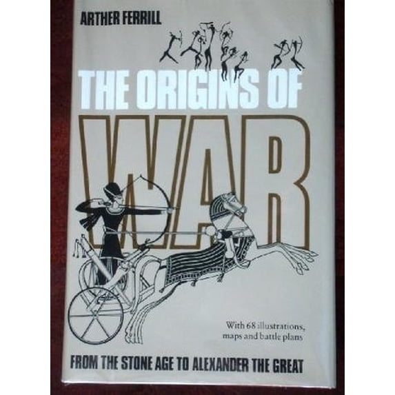 Pre-Owned The origins of war. From the stone age to Alexander the Great. . . . (Hardcover) 0500250936 9780500250938