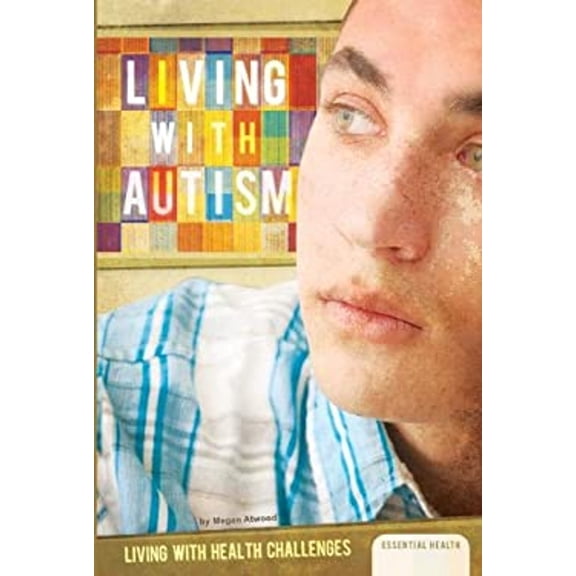Pre-Owned Living with Autism (Library Binding) 9781617831232