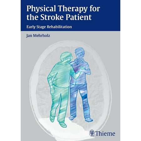 UPC: 9783131547217 | Physical Therapy for the Stroke Patient: Early Stage Rehabilitation (Hardcover)