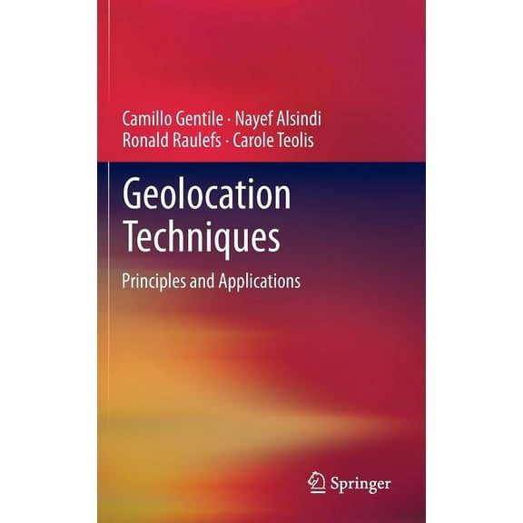 Geolocation Techniques: Principles and Applications, (Hardcover)