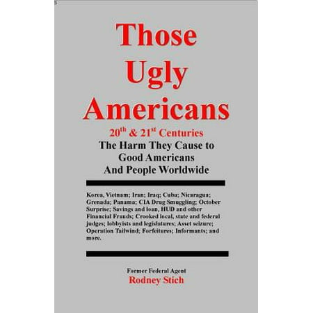 Those Ugly Americans: 20th and 21st Centuries - (Best Authors Of 20th And 21st Century)