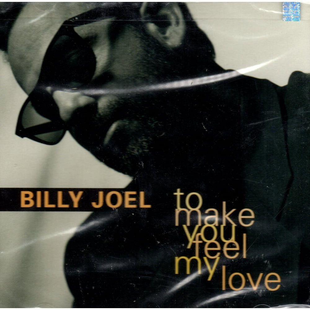 To Make You Feel My Love Billy Joel