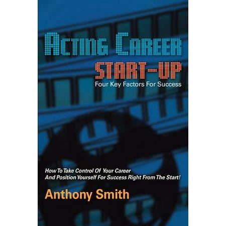 Acting Career Start-Up (Best Way To Start Acting Career)