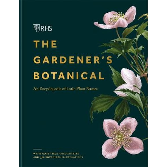 Pre-Owned RHS Gardeners Botanical: An Encyclopedia of Horticultural Latin with more than 5,000 Plant Names (Hardcover) 1784726206 9781784726201