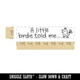 thumbnail image 2 of A Little Birdie Told Me Rectangle Rubber Stamp Stamping Scrapbooking Crafting - Large 3.75in, 2 of 7