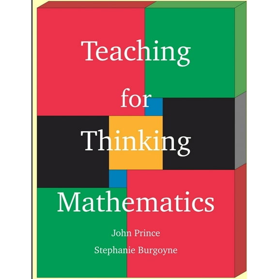 Teaching for Thinking Mathematics, (Paperback)