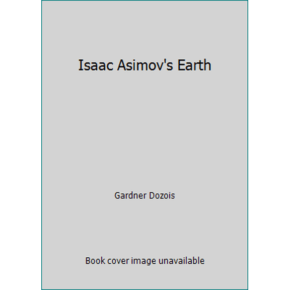 Pre-Owned Isaac Asimov's Earth (Unknown) 0441373771 9780441373772