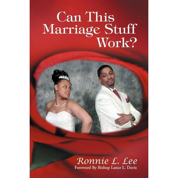 Can This Marriage Stuff Work? (Paperback)