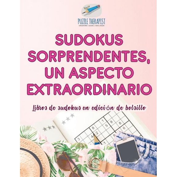 Sudokus sorprendentes, un aspecto extraordinario Libros de sudokus en edición de bolsillo (Paperback)