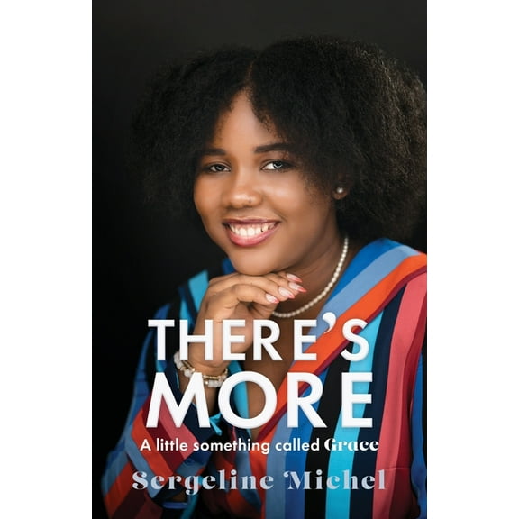 There's More: A little something called Grace, (Paperback)