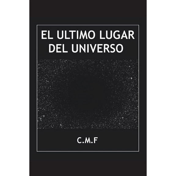 El ?ltimo Lugar Del Universo