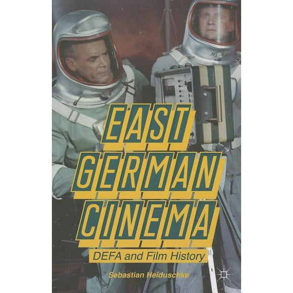 East German Cinema: DEFA and Film History, (Paperback)