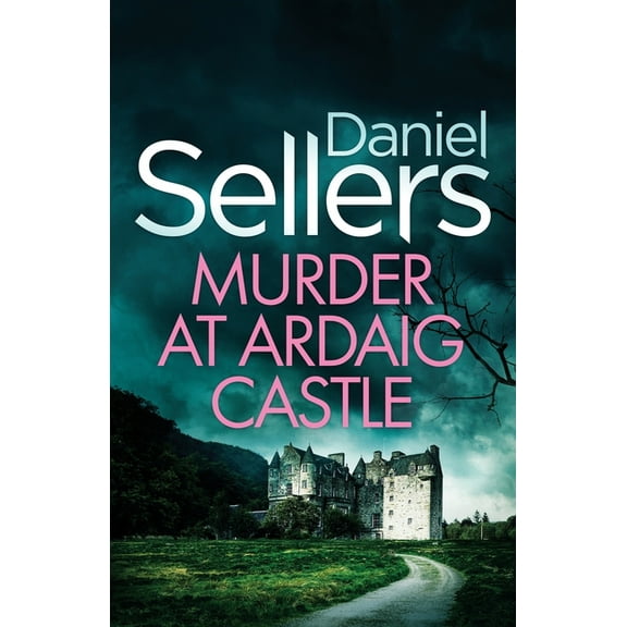 Detective Lola Harris Murder at Ardaig Castle: a gripping and unputdownable Scottish crime mystery, Book 5, (Paperback)