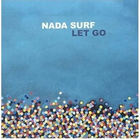 Nada Surf - Let Go: 20th Anniversary - Music & Performance - Vinyl