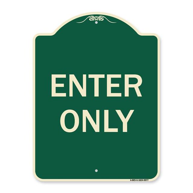 SignMission A-DES-G-1824-9977 18 x 24 in. Designer Series Sign - Enter Only