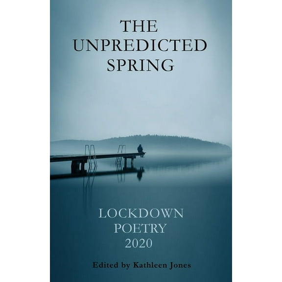 The Unpredicted Spring, (Paperback)