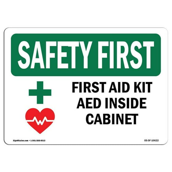 SignMission OS-SF-D-35-L-10622 OSHA Safety First Sign - First Aid Kit Aed Inside Cabinet with Symbol