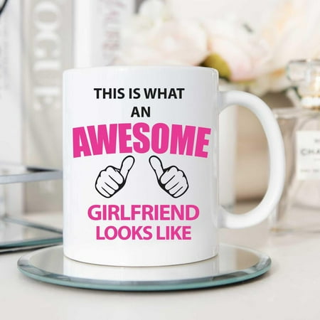 

Awesome Girlfriend Mug - Ceramic Cup Gift for Valentine s Day This is What an Awesome Girlfriend Looks Like Cute Present Ceramic Mug 11Oz